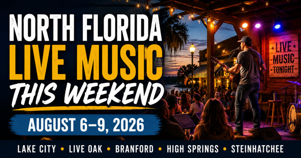 North Florida live music this weekend August 6–9, 2026